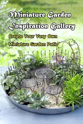 Book cover for Miniature Garden Inspiration Gallery