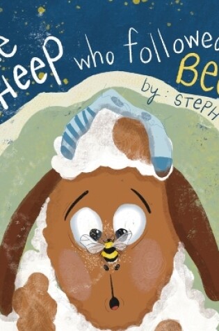 Cover of The Sheep Who Followed A Bee