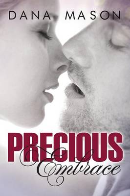 Precious Embrace by Dana Mason