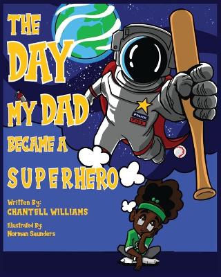 Book cover for The Day My Dad Became A Superhero