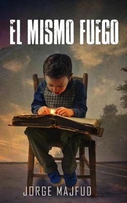 Book cover for El mismo fuego
