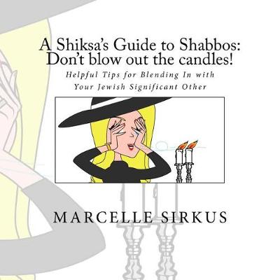 Book cover for A Shiksa's Guide to Shabbos