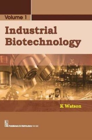 Cover of Industrial Biotechnology, Volume 1