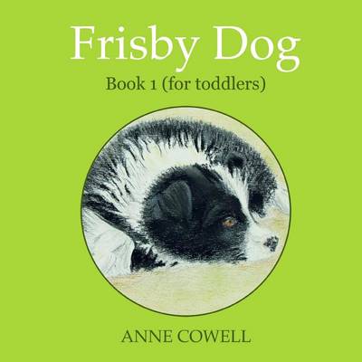 Book cover for Frisby Dog - Book 1 (for toddlers)