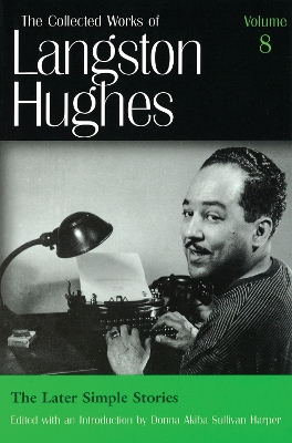 Book cover for Collected Works of Langston Hughes v. 8; Later Simple Stories