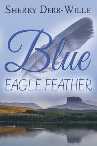 Cover of Blue Eagle Feather