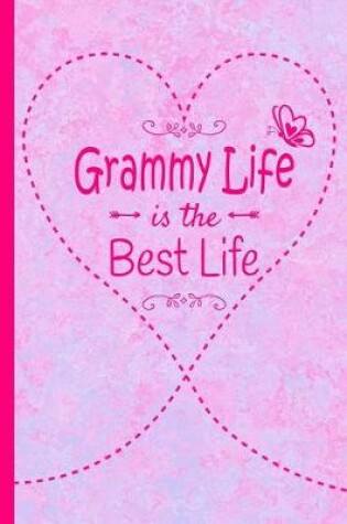 Cover of Grammy Life Is The Best Life