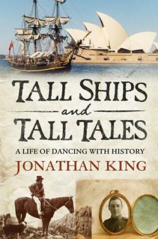 Cover of Tall Ships and Tall Tales: A Life of Dancing with History