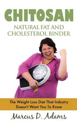 Book cover for Chitosan - Natural Fat And Cholesterol Binder