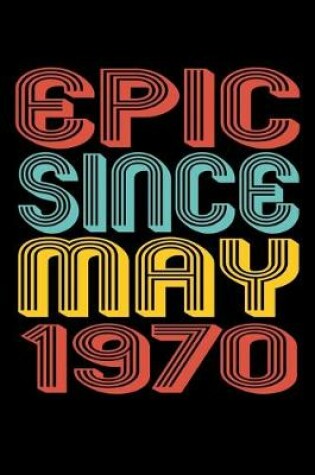 Cover of Epic Since May 1970