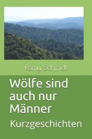 Cover of Wölfe sind auch nur Männer