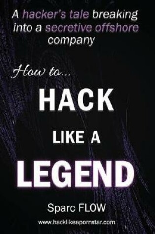 Cover of How to Hack Like a LEGEND