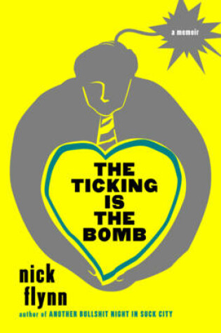 Cover of The Ticking Is the Bomb