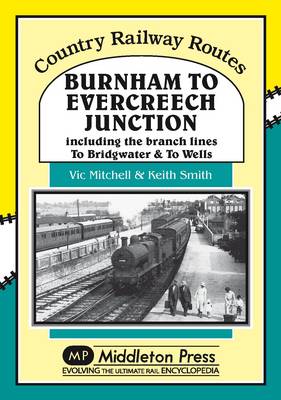 Cover of Burnham to Evercreech Junction