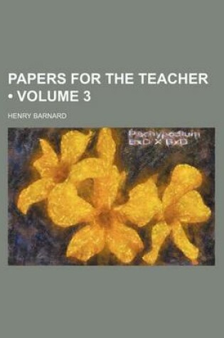 Cover of Papers for the Teacher (Volume 3)