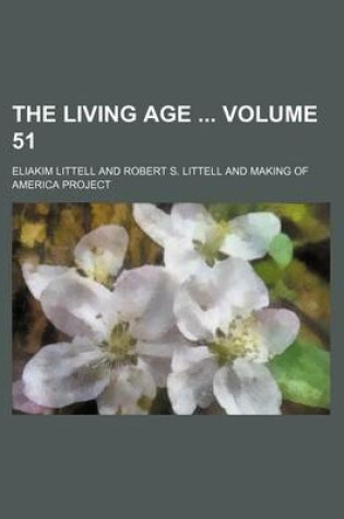 Cover of The Living Age Volume 51