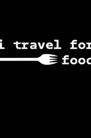 Cover of I Travel for Food