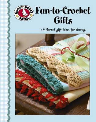 Cover of Gooseberry Patch: Fun to Crochet Gifts