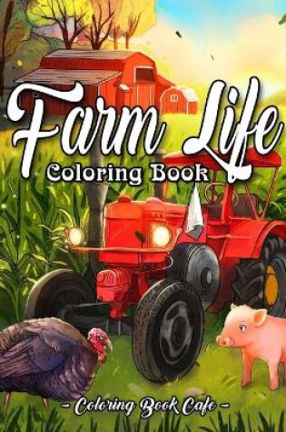 Cover of Farm Life Coloring Book