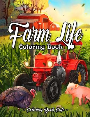 Book cover for Farm Life Coloring Book