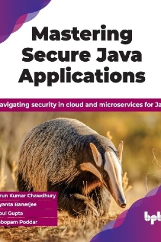 Cover of Mastering Secure Java Applications