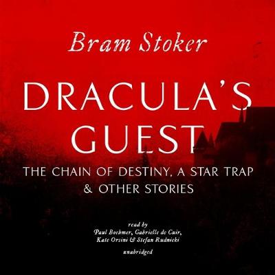Book cover for Dracula's Guest, the Chain of Destiny, a Star Trap & Other Stories