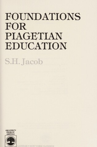 Cover of Foundations for Piagetian Education