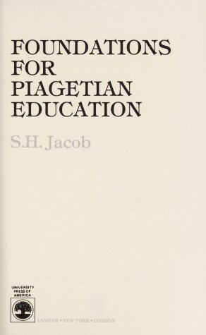 Book cover for Foundations for Piagetian Education