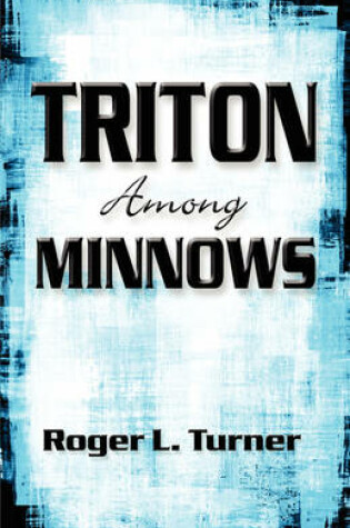 Cover of Triton Among Minnows