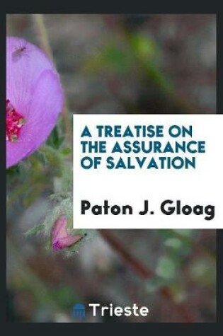 Cover of A Treatise on the Assurance of Salvation