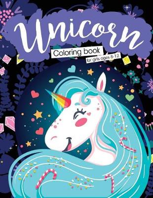 Book cover for Unicorn Coloring Books for Girls Ages 8-12