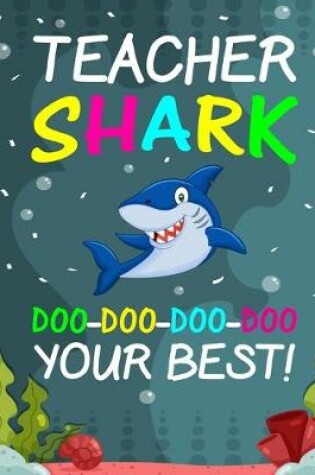 Cover of Teacher Shark Doo - Doo - Doo - Doo Your Best!