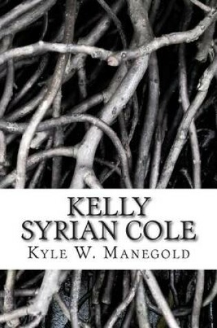 Cover of Kelly Syrian Cole