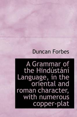 Book cover for A Grammar of the Hind St N Language, in the Oriental and Roman Character, with Numerous Copper-Plat