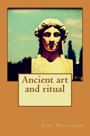 Cover of Ancient art and ritual