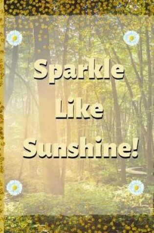 Cover of Sparkle Like Sunshine!
