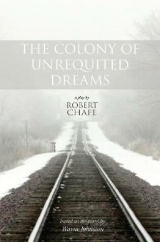 Cover of The Colony of Unrequited Dreams
