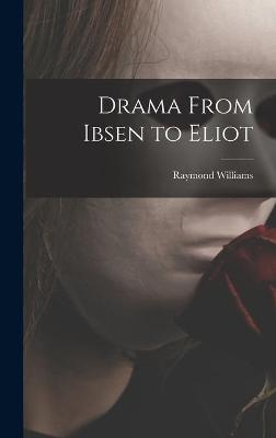 Book cover for Drama From Ibsen to Eliot