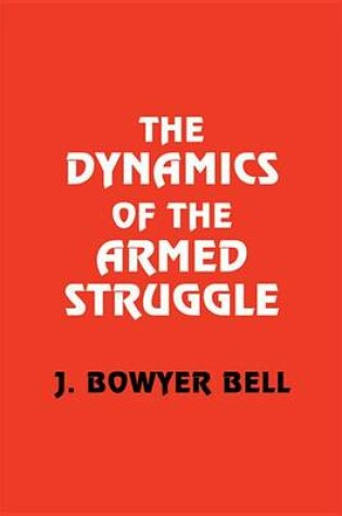 Cover of The Dynamics of the Armed Struggle