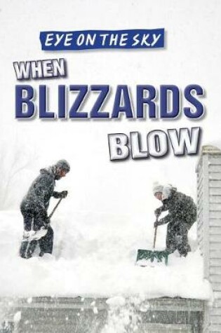 Cover of When Blizzards Blow