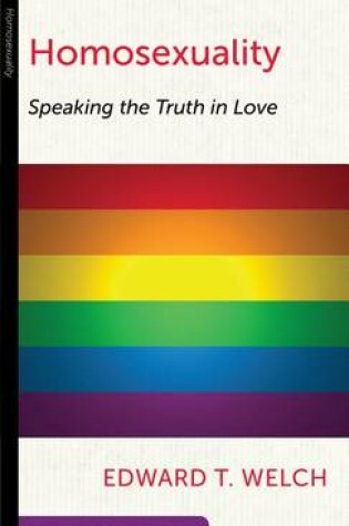 Cover of Homosexuality Speaking Truth in Love