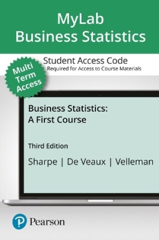 Cover of Mylab Statistics with Pearson Etext -- 24 Month Standalone Access Card -- For Business Statistics