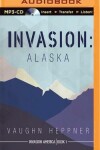 Book cover for Invasion Alaska