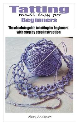 Book cover for Tatting made easy for beginners