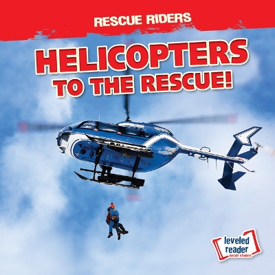Book cover for Helicopters to the Rescue!