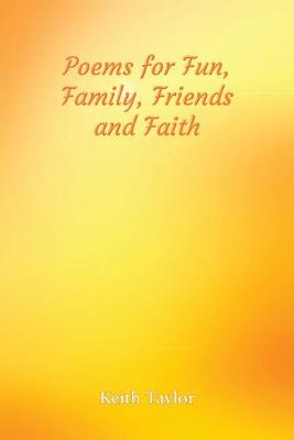 Book cover for Poems for Fun, Family, Friends and Faith