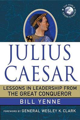 Book cover for Julius Caesar: Lessons in Leadership from the Great Conqueror