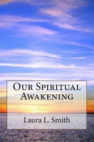 Cover of Our Spiritual Awakening