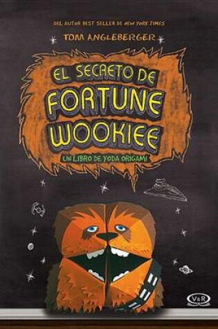 Cover of El Secreto de Fortune Wookiee