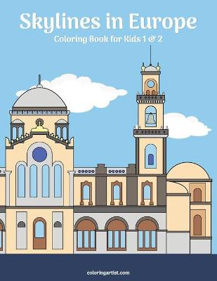 Book cover for Skylines in Europe Coloring Book for Kids 1 & 2